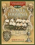 League Football and the Men Who Made it