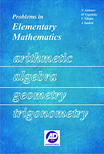 PROBLEMS IN ELEMENTARY MATHEMATICS