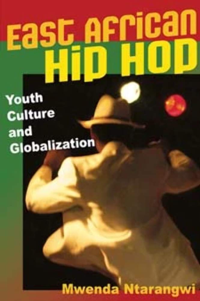 East African Hip Hop livre sur la culture jeune et la globalisation en Afrique
