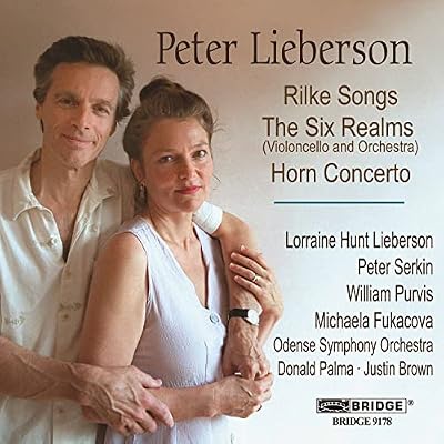 Lieberson - Horn Concerto, Rilke Songs, The Six Realms