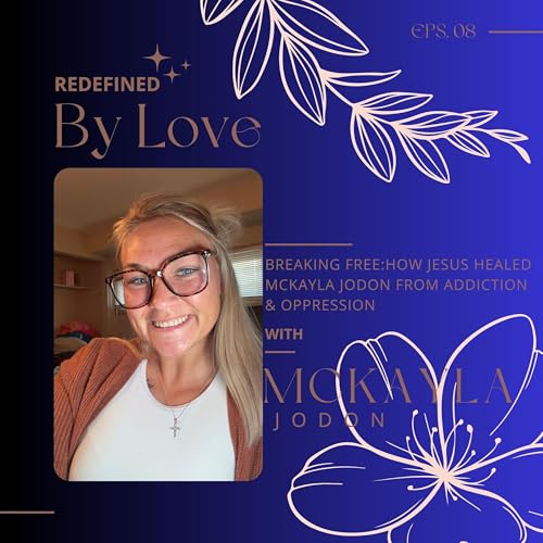 『Breaking Free: How Jesus Healed Mckayla Jodon From Addiction & Oppression』のカバーアート