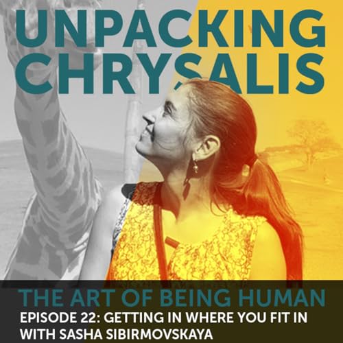 Getting In Where You Fit In with Sasha Sibirmovskaya