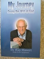 My Journey Doing the Will of God B000LTMY3Q Book Cover