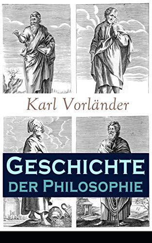Geschichte der Philosophie: Die Philosophie des Altertums + Mittelalter + Renaissance + Die Philosophie der Aufklärung + Die Neubegründung der Philosophie ... Kant + Die Philosophie der Gegenwart...