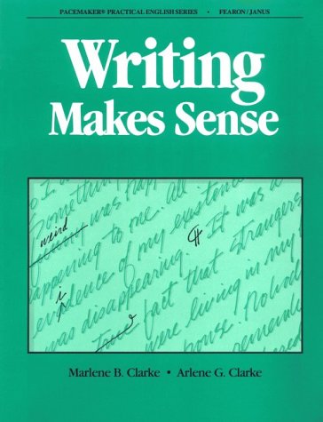 Writing Makes Sense: Clarke, Marlene B., Clarke, Arlene G ...