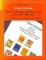 How to Arrange and Write-up a Stamp Collection 085259044X Book Cover