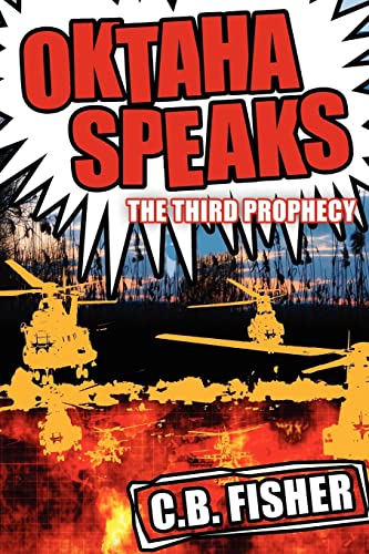 Oktaha Speaks: The Third Prophecy
