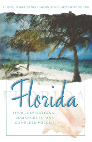 Florida: Four Inspiring Love Stories From the S... 1586601245 Book Cover