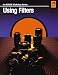 Using Filters (Kodak Workshop Series)