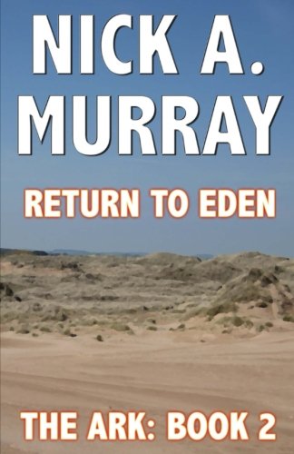 Return to Eden: The Ark Book Two