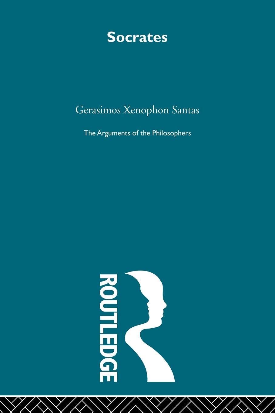 Socrates - Arguments of the Philosophers