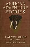 AFRICAN ADVENTURE STORIES