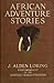 AFRICAN ADVENTURE STORIES