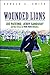 Wounded Lions: Joe Paterno, Jerry Sandusky, and the Crises in Penn State Athletics (Sport and Society)