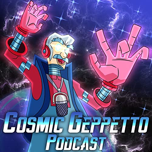 The Cosmic Geppetto Podcast cover art