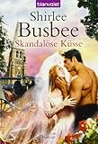  Skandalöse Küsse: Roman