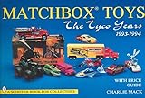  Matchbox Toys: The Tyco Years 1993-1994 (A Schiffer Book for Collectors)