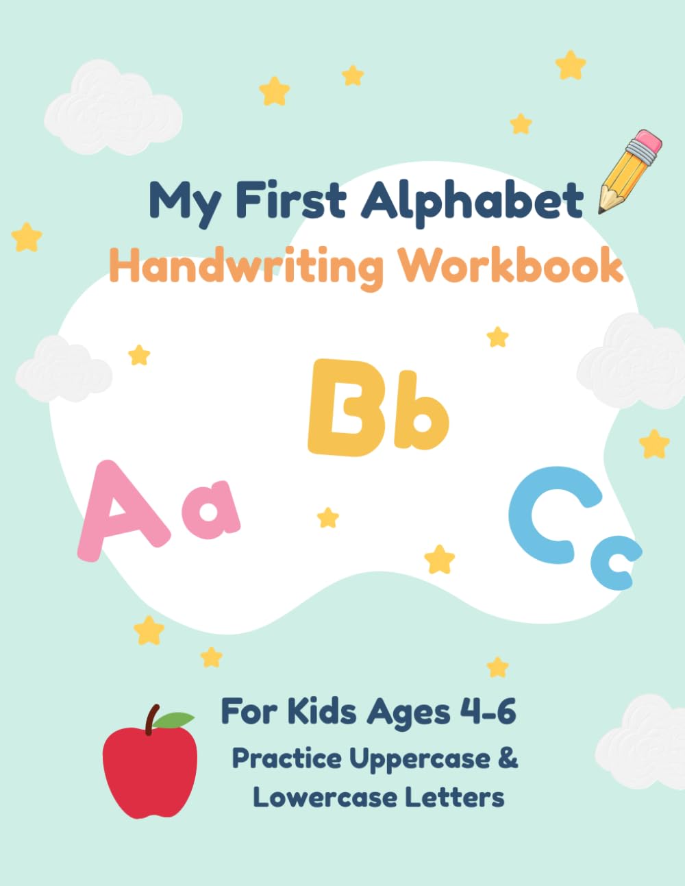 My First Alphabet: Handwriting Workbook
