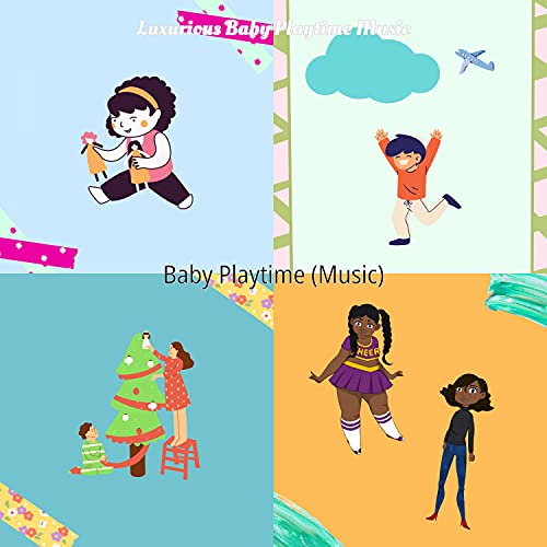 Baby Playtime (Music) Luxurious Baby Playtime Music