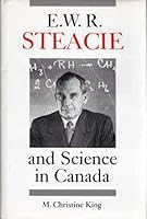 E.W.R. Steacie and Science in Canada 0802026672 Book Cover