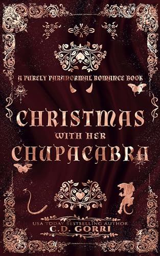 Christmas With Her Chupacabra: A Purely Paranormal Romance Book (Purely Paranormal Romance Books 7)