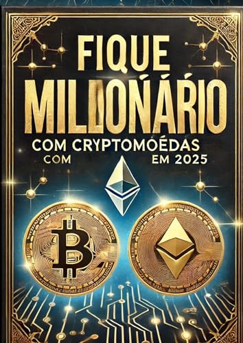 Fique milionario com criptomoedas em 2025