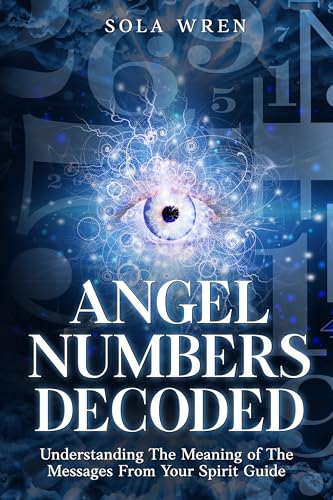 Angel Numbers Decoded