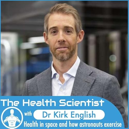 Ep.45 Kirk English: Health in space and how astronauts exercise