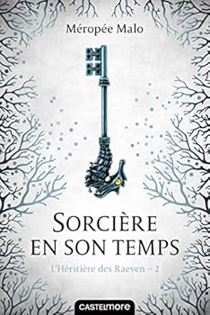 Paperback L'Héritière des Raeven, T2 : Sorcière en son temps [French] Book