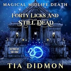 Couverture de Forty Licks and Still Dead (Return of the King)