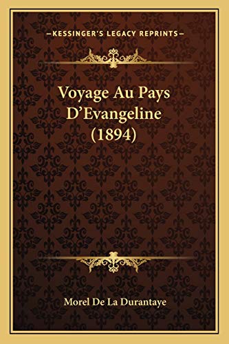 Voyage Au Pays D'Evangeline (1894) (French Edition)