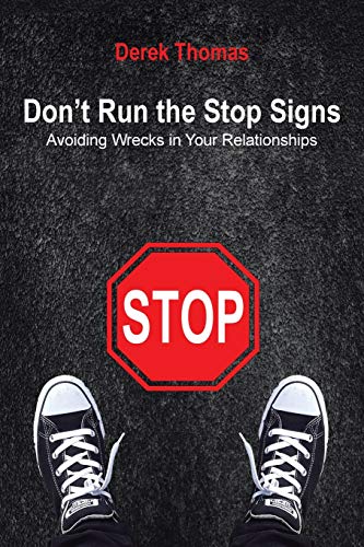 Don’t Run the Stop Signs