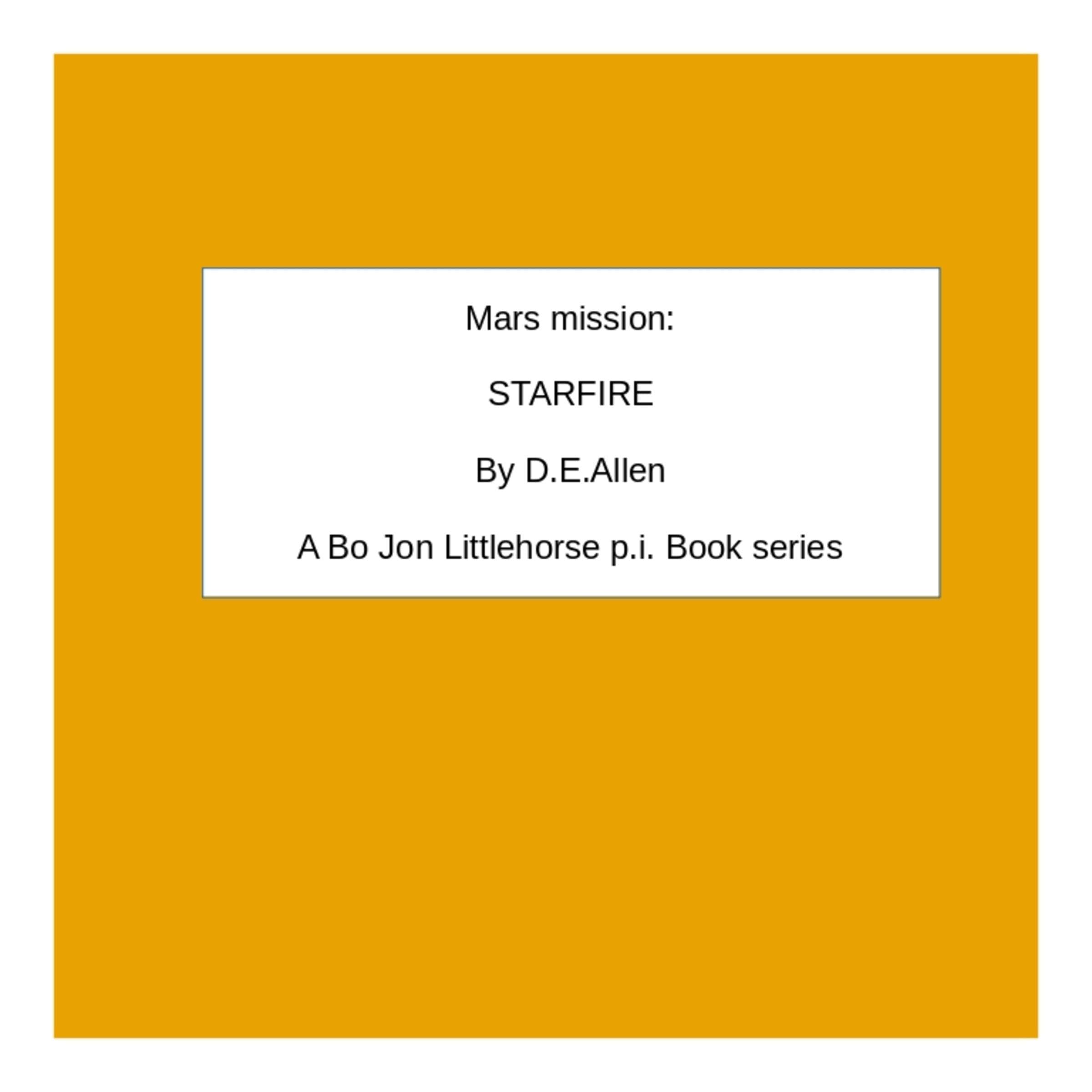 Cover art for Starfire-Bo Jon Littlehorse p.i., Book 3