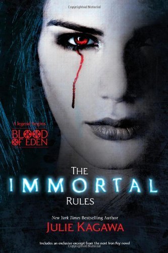 The Immortal Rules (Blood of Eden) by Julie Kagawa (2012-04-24)