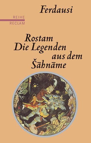 Rostam. Die Legenden aus dem Sahname. [German] 3150500397 Book Cover