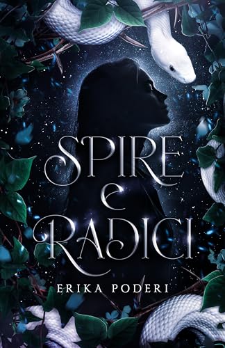 Spire e radici: Paranormal Romance Young Adult