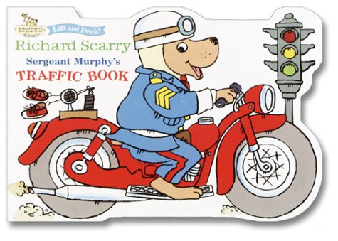 Sergeant Murphy's Traffic Book (Let's Go Lift-and-Peek)