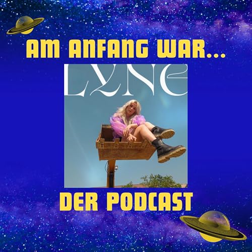 Am Anfang war: "Instabil" &ndash; mit LYNE