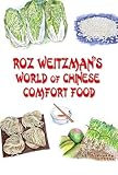  Roz Weitzman\'s World of Chinese Comfort Food (English Edition)