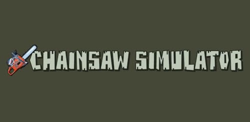 Chainsaw Simulator
