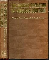 The Human Operator in Process Control 0850660696 Book Cover