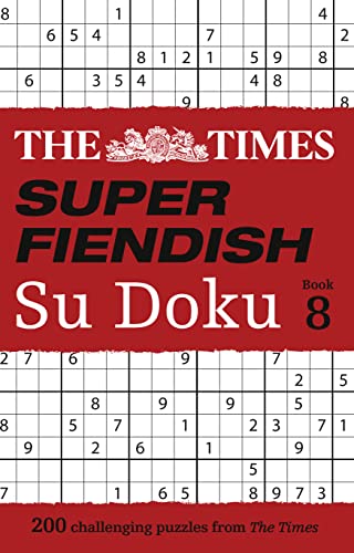 Times Super Fiendish Su Doku Book 8: 200 Challenging Puzzles