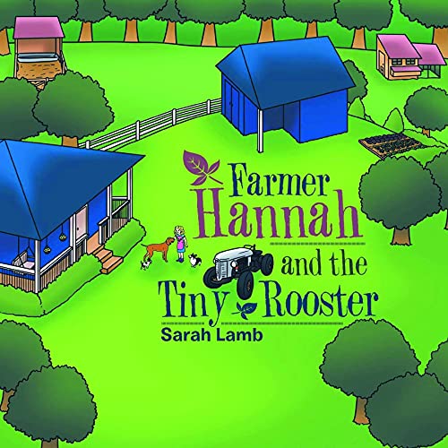 Farmer Hannah and the Tiny Rooster - Kindle edition by Lamb, Sarah