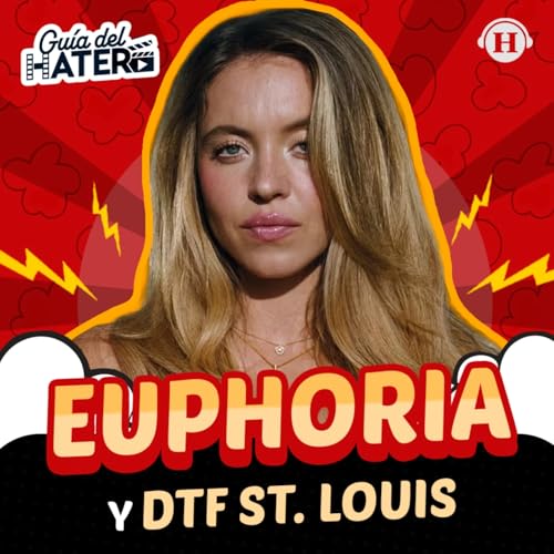 Euphoria T3, DTF St. Louis, Juana y Pillion