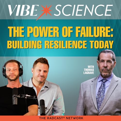 The Power of Failure: Building Resilience Today with Tom LaGrave Podcast Por  arte de portada
