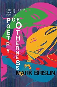 Paperback Poetry of Otherness Part II: Encased in Dust Book Two Book