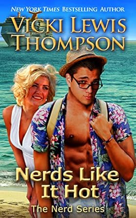Nerds Like It Hot (The Nerd Series Book 6) - Kindle edition by Thompson