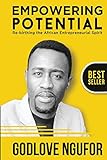 Empowering Potential: Re-Birthing The African Entrepreneurial Spirit