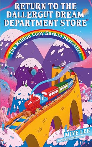 Return To The Dallergut Dream Department Store: Pre-Order Book 2 Of The Feel-Good Korean #1 Bestseller – For Fans Of Magical Healing Fiction