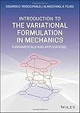 Introduction to the Variational Formulation in Mechanics: Fundamentals and Applications